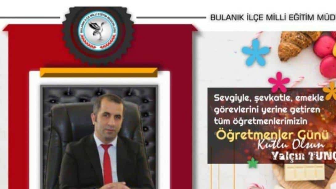 MİLLİ EĞİTİM MÜDÜRÜMÜZ YALÇIN TUNÇEL'İN 24 KASIM ÖĞRETMENLER GÜNÜ MESAJI 